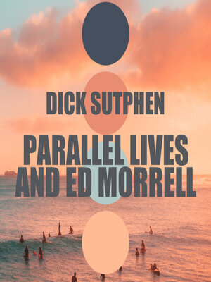 cover image of Parallel Lives and Ed Morrell